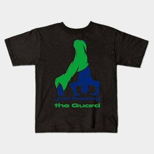 Bjj-Just Passing the Guard 1 Kids T-Shirt